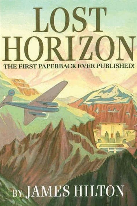 James Hilton- Lost Horizon Lost Horizon, Pocket Books, Shangri La, Book Signing, Pocket Book, Classic Books, Rare Books, Paperback Books, Cover Art