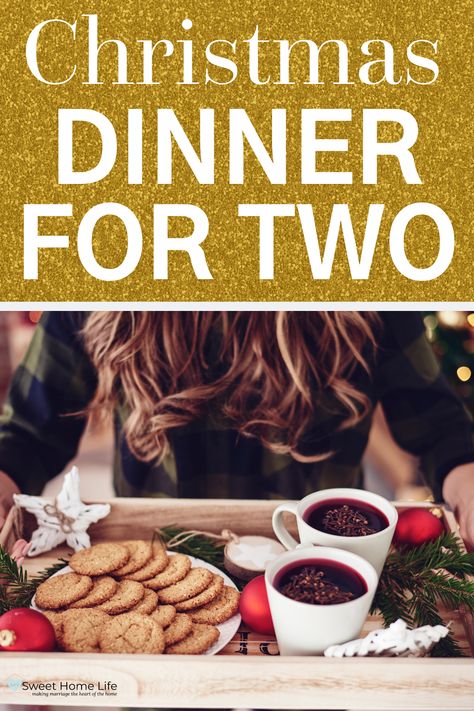 Christmas Dinner Recipes For Two, Christmas Dinner For 1, New Years Dinner For Two, Christmas For Two Dinner, Christmas Eve Dinner For 2 Ideas, Xmas Dinner For 2, Romantic Christmas Dinner For 2, Lazy Christmas Dinner, Holiday Dinner For Two