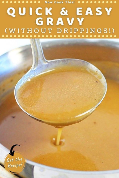 Gravy Recipe Without Drippings, Quick Gravy Recipe, Quick Gravy, Gravy Without Drippings, Beef Gravy Recipe, Homemade Turkey Gravy, Homemade Gravy Recipe, Easy Gravy Recipe, Chicken Gravy Recipe