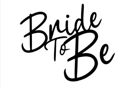 Bride To Be Cricut Ideas, Bride Font, Bride To Be Topper, Bride To Be Printable Cake Topper, Bride To Be Stickers, Doodle Sketch, Girl Tattoos, Cake Toppers, Best Quotes