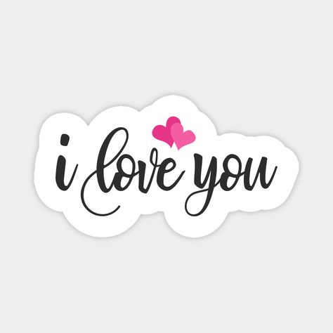 I Love You Stickers, I Will Always Love You Quotes, I Love You Calligraphy, Cute Love Quotes For Her, Quotes For Your Girlfriend, Lovable Quotes, Valentines Toppers, Boyfriend Scrapbook, Stick Note