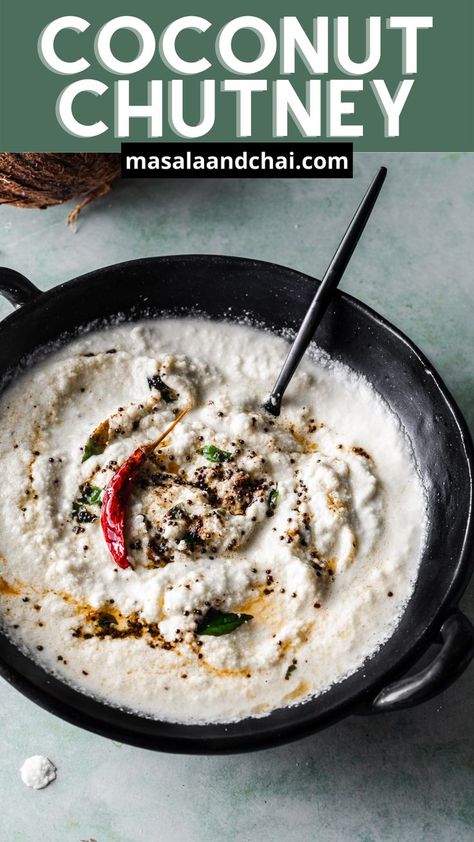 Coconut chutney, or nariyal chutney, is a popular traditional South Indian condiment made from fresh brown coconut and chana dal (split chickpeas). It's savory and spicy after being topped with a flavorful tadka of spices and curry leaves. The chutney is served along with breakfast and brunch items like idli, dosa, and uttapam. Family Vegetarian Meals, Best Indian Recipes, Idli Dosa, Brunch Items, Chana Dal, Healthy Indian Recipes, Hot Sauces, Coconut Chutney, Vegan Sauces