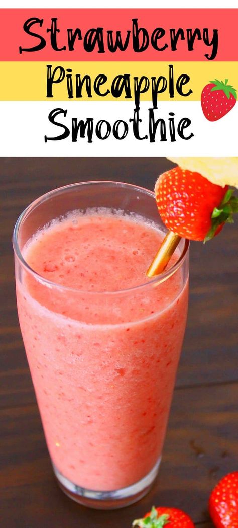 This Strawberry Pineapple Smoothie is made with fresh strawberries and fresh pineapple for a wonderful breakfast smoothie or snack idea. Full of tropical flavor! Fruit Smoothie Recipes With Juice, Pineapple Juice Smoothie Recipes, Pineapple Watermelon Smoothie, Sweet Fruit Smoothie Recipes, Smoothie With Frozen Strawberries, Smoothies With Pineapple Juice, Wawa Strawberry Smoothie Recipe, Whole Food Smoothies, Smoothies For One Person