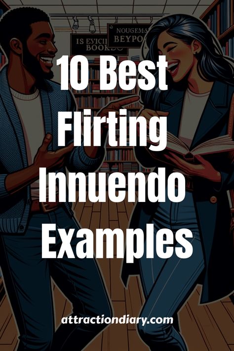 Animated man and woman laughing together in a library with a title overlay "10 Best Flirting Innuedo Examples" from attractiondiary.com. Flirty Conversations, Flirty Humor, Flirty Lines, Flirty Memes, Compliment Someone, Double Entendre, Witty Remarks, Crushing On Someone, Relationship Posts