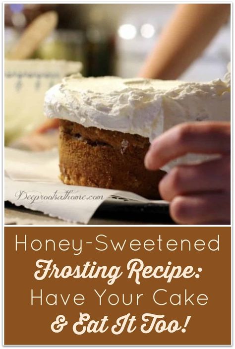 Honey Icing Recipe, Healthier Icing Recipe, Honey Sweetened Frosting, Honey Frosting Recipe, Honey Icing, Honey Sweetened Cookies, Healthy Cake Icing Recipe, Honey Sweetened Cake, Desserts Sweetened With Honey