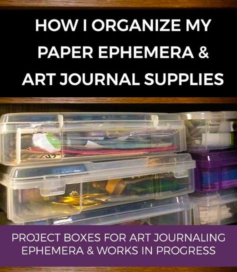 Creating an Organized Work Space for Art Journaling - Artjournalist Organizing Junk Journal Supplies, Junk Journal Supplies Organization, How To Organize Junk Journal Supplies, Journaling Supplies Organization, Organize Ephemera, Journal Supplies Organization, Papercraft Storage, Art Journal Supplies, Ephemera Storage