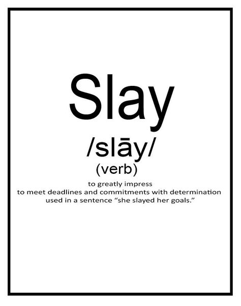 SLAY Word of the Year: Free Motivational Printables Slay Word, Slay Quotes, Life Goals List, Motivational Printables, Life Goals Pictures, Word Of The Year, Word Definitions, Fav Quotes, Get Motivated