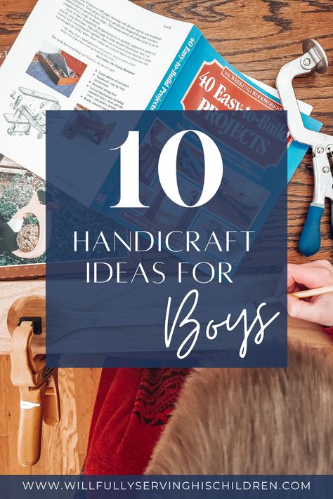 Teach your children life skills that can be carried with them long after they move out of your home. These are skills that help them work with their hands, teach them patience and pride. There are many ideas out there for girls but here is a list of handcrafted items your boys will enjoy! Charlotte Mason Homeschool / Homeschool Handicraft Ideas / Handicrafts for Boys / Handcrafted Gifts / Handicrafts for Kids / Homeschool Handicrafts Homeschool Life Skills Ideas, Charlotte Mason Christmas Gifts, Handicrafts For Kindergarten, Handicrafts For Preschoolers, Kids Handicrafts Ideas, Hobbies For Boys 10-12, Handicrafts For Boys, Preschool Handicrafts, Homeschool Project Ideas