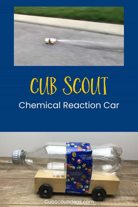 How to Build an Awesome Chemical Reaction Car | Cub Scout Ideas Cub Scout Law, Cub Scout Skits, Cub Scouts Wolf, Cub Scouts Bear, Tiger Scouts, Cub Scouts Tiger, Cub Scout Crafts, Wolf Scouts, Scout Games