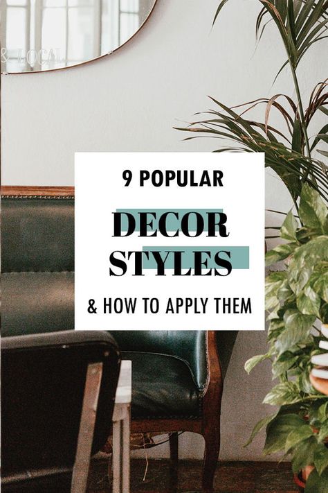 Trending Interior Design Styles, List Of Home Decor Styles, Home Decor Categories, Interior Design Styles Guide Inspiration, Home Decor Design Styles, Types Of Home Aesthetic, High End Decorating, Upscale Home Decor, Types Of Boho Decor Style