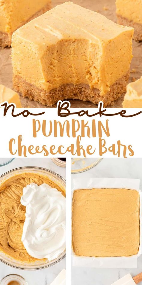 Recipe For Pumpkin Cheesecake, Bakery Goodies, Recipes Cheesecake, Fair Foods, No Bake Pumpkin, Pumpkin Cheesecake Bars, No Bake Pumpkin Cheesecake, Pumpkin Dishes, Pumpkin Cheesecake Recipes