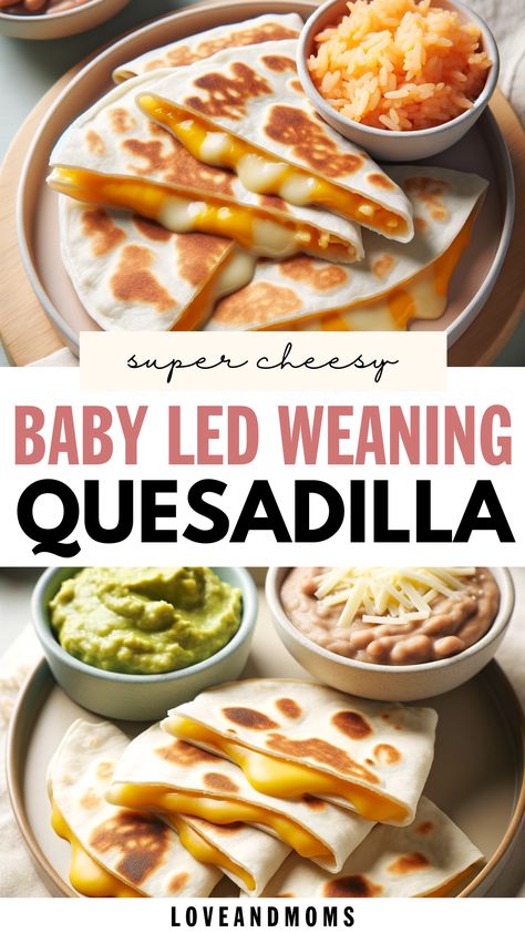 baby led weaning Quesadilla For 12 Month Old, Blw Tacos, Blw Quesadilla, Baby Quesadilla, Toddler Quesadilla, Baby Led Weaning French Toast, Blw Easy Recipes, Blw Ideas, Easy Baby Led Weaning Recipes