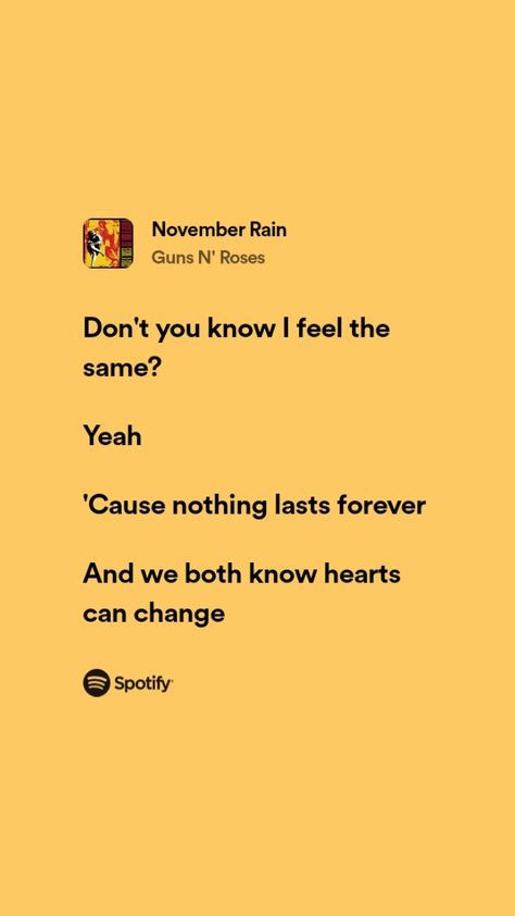 ° November Rain - Guns N' Roses. November Rain Aesthetic, November Rain Lyrics, Rock Song Lyrics, Rockstar Lyrics, Rain Lyrics, Roses Lyrics, Cold November Rain, Nice Songs, Dark Academia Books