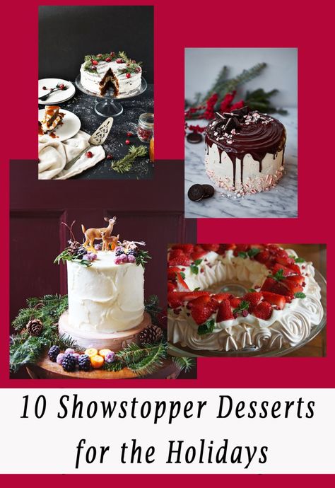 10 Showstopper Desserts for your Christmas Table Showstopper Desserts, Elegant Christmas Desserts, Fancy Holiday Desserts, Elegant Christmas Dessert, Beautiful Christmas Desserts, Christmas Dinner Desserts, Holiday Party Desserts, Showstopper Dessert, Showstopper Cakes