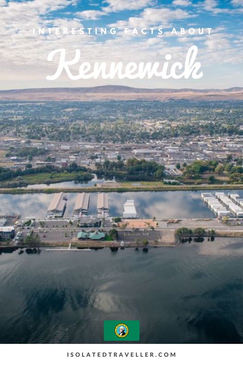 10 Interesting Facts About Kennewick, Washington 2 Kennewick Washington Things To Do, Tri Cities Washington, Mercy Thompson, Pasco Washington, Washington Things To Do, Kennewick Washington, 10 Interesting Facts, Wa State, Word Meaning