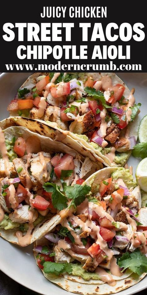 Chipotle Aioli Sauce, Tacos With Guacamole, Chicken Guacamole, Chicken Street Tacos, Seasoned Chicken Breast, Street Taco Recipe, Homemade Pico, Homemade Chipotle, Aioli Sauce