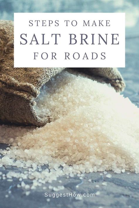 How to Make Salt Brine for Roads How To Make Brine, Salt Brine, Calcium Chloride, Bucket Filling, Magnesium Chloride, Snow Melting, Good Things To Know, Ice Melting, Rock Salt