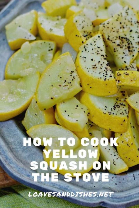 Boiled Squash Recipes Yellow, How To Make Yellow Squash, How To Cook Squash And Zucchini On Stove, Stove Top Squash, Best Way To Cook Yellow Squash, Yellow Squash Sauteed, Cooking Summer Squash, Yellow Straight Neck Squash Recipes, Sautéed Yellow Squash