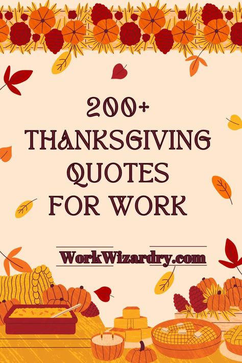 160+ Thanksgiving Quotes For Work To Fuel Your Workplace Gratitude 9 Grateful For Work Quotes, Grateful For My Job Quotes, Grateful Work Quotes, Work Blessings Quotes, Work Gratitude Quotes, Thankful For My Coworkers Quotes, Thankful For Coworkers Quotes, Thanksgiving Motivational Quotes, Thanksgiving Gratitude Quotes