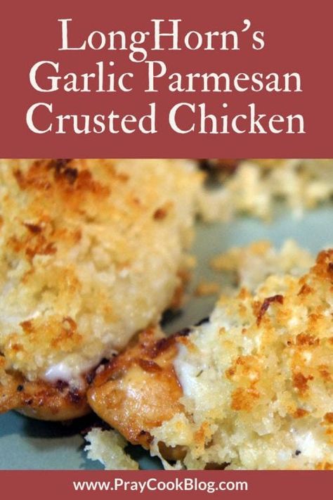 LongHorn's Garlic Parmesan Crusted Chicken - Pray Cook Blog Garlic Parmesan Crusted Chicken, Chicken With Parmesan, Longhorn Parmesan Crusted Chicken, Parmesan Crusted Chicken Recipe, Crusted Chicken Recipes, Cheese Stuffed Chicken, Parmesan Crusted Chicken, Garlic Parmesan Chicken, Cream Cheese Chicken