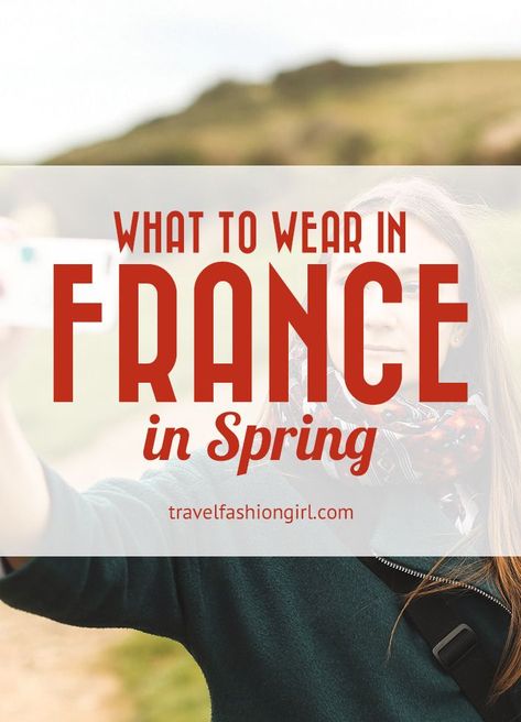 What to Wear in France in Spring: Normandy, Giverny, Rouen What To Wear In France, France In Spring, Most Comfortable Ballet Flats, French Clothes, Paris In April, Europe Packing, Comfortable Ballet Flats, France Outfits, Travel Fashion Girl