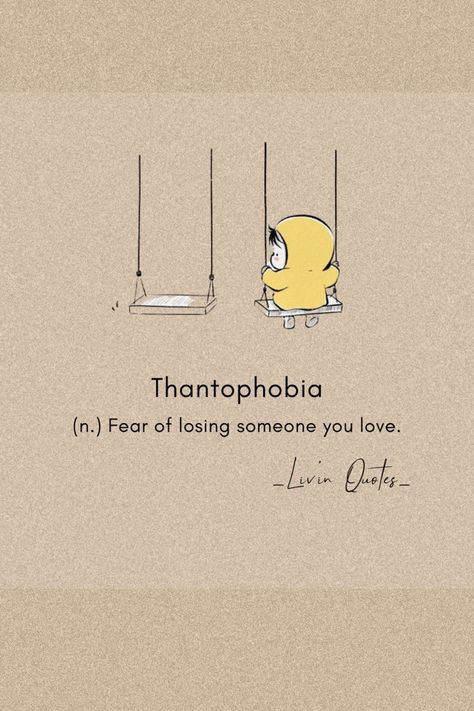 Fear Of Losing Your Best Friend, Fear Of Losing Friends, Fear Of Losing Friends Quotes, Drawing About Losing Someone, Drawings Of Losing Someone, Quotes That Make You Feel Good, Phobia Of Losing Someone You Love, Fear Of Loving Someone, Fear Of Losing You Quotes