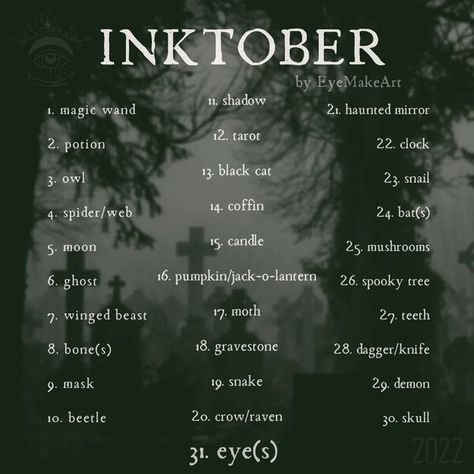 EyeMakeArt's inktober prompt list for 2022, Halloween, October 2023 Inktober List, October Drawing Promts, Inktober Prompts 2023, October Art Prompts 2023, Ink Tober Prompts 2023, October Art Prompts, October Prompts 2023, October Writing Challenge, October Drawing Challenge 2023