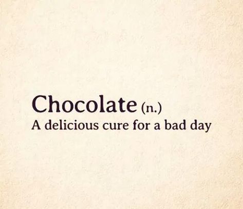 Chocolates Lover Quotes, Dessert Lover Quotes, Chocolate Lover Quotes, Funny Chocolate Quotes, Chocolate Lovers Quotes, Dessert Quotes, Chocolate Tumblr, Cookie Quotes, Chocolate Quotes