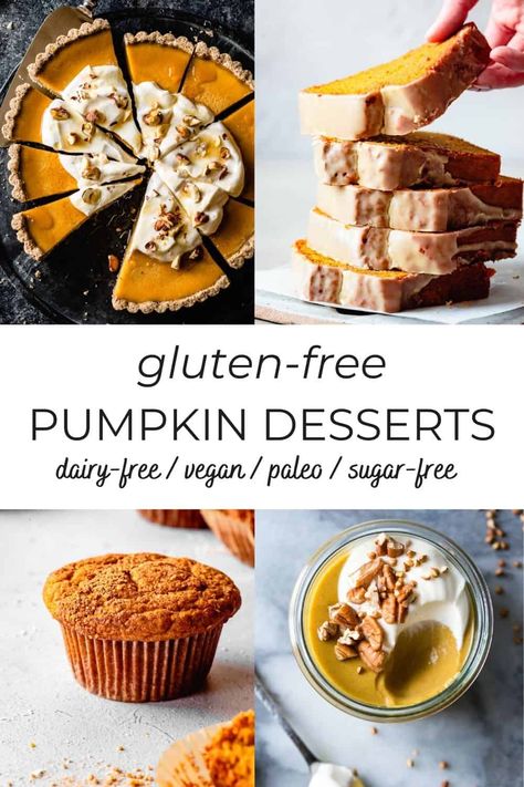 Gluten Free Dairy Free Fall Recipes Desserts, Thanksgiving Desserts Vegan Gluten Free, Gluten Free Vegan Fall Recipes, Gluten Free Fall Dessert Recipes, Gluten Free Fall Treats, Gluten Free Dairy Free Fall Desserts, Gluten Free Vegan Pumpkin Pie, Paleo Fall Desserts, Gluten Free Fall Desserts