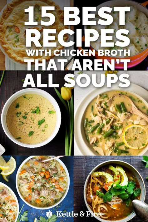 Meals That Use Chicken Broth, Recipes With Chicken Broth Healthy, Soup From Chicken Broth, Food With Chicken Broth, Soup Using Chicken Broth, Recipe With Chicken Stock, Chicken Stock Dinner Ideas, Meals With Chicken Stock, Cooking With Chicken Broth