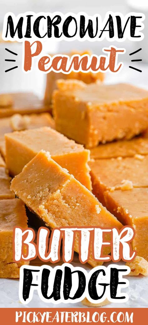 Old Fashioned Peanut Butter Fudge, Easy Peanut Butter Fudge Recipe, Best Peanut Butter Fudge, Peanut Butter Fudge Recipes Easy, Microwave Peanut Butter Fudge, Butter Fudge Recipe, Peanut Butter Fudge Recipe, Peanut Butter Fudge Easy, Microwave Fudge