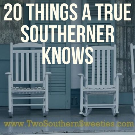 20 Things A True Southerner Knows - Two Southern Sweeties Southern Sass Quotes, Southern Words, Traditional Southern Home, Funny Southern Sayings, Southern Phrases, Southern Belle Secrets, Southern Aesthetic, Southern Slang, Southern Humor