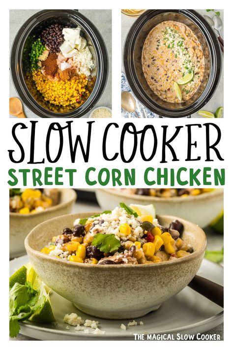 Slow Cooker Street Corn Chicken Crockpot Mexican Street Corn Soup, Street Corn Chicken Crockpot, Mexican Street Corn Chicken Crockpot, Crockpot Mexican Chicken Bowls, Chicken Corn Crockpot Recipes, Street Corn Chicken Casserole, Mexican Street Corn Soup Crockpot, Mexican Street Corn Crockpot, Slow Cooker Recipes Mexican