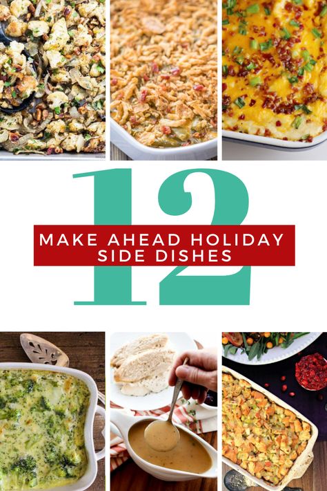 12 Make Ahead Holiday Side Dishes Make Ahead Christmas Side Dishes, Christmas Dinner Side Dishes, Christmas Dinner Sides, Christmas Side Dishes, Christmas Sides, Holiday Sides, Holiday Side, Dinner Side Dishes, Holiday Side Dishes