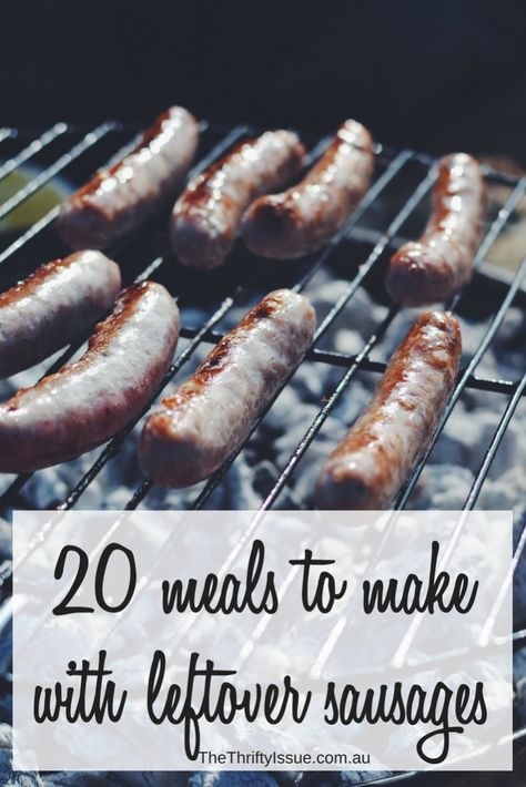 What to do with leftover sausages - 20 meal ideas - The Thrifty Issue Leftover Bbq Sausage Recipes, Leftover Sausages Recipes, Leftover Breakfast Sausage, What To Do With Sausage, Sausage Leftovers, Leftover Sausage Recipes, Leftover Sausage, Grilled Sausage Recipes, Organized Money