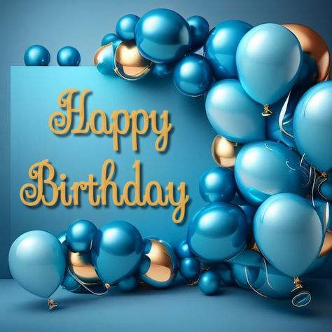 Happy Birthday To Male Friend, Birthday For Men, Happy Birthday Blue Balloons, Male Birthday Wishes, Happy Birthday Wishes For Men, Happy Birthday To A Man, Male Happy Birthday, Happy Birthday Young Man, Happy Birthday Male