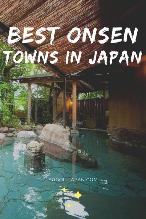 Discover our selection of the 10 best onsen towns in Japan! Make sure to add some of them to your itinerary for a relaxing experience... Japan Onsen Hot Springs, Best Onsen In Japan, Hot Spring Japan, Japan Trip Planning, Travel Japan Destinations, Japan Hot Springs, Japan In March, Hot Springs Japan, Japan In Spring