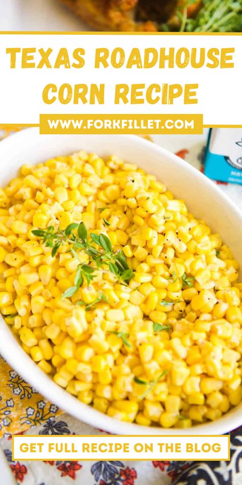 Texas Roadhouse Corn Recipe is a famous side dish known for its sweet and buttery taste. #TexasRoadhouse #CornRecipe Southern Sweet Corn, Side Of Corn Recipe, Texas Roadhouse Buttered Corn Recipe, Buttered Corn Side Dishes, Simple Corn Recipes, Buttered Corn Recipe, Corn Side Dishes For Bbq, Corn Recipes Side Dishes Easy, Fresh Corn Recipes Side Dishes