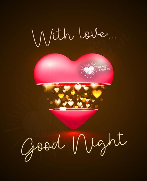 Goodnight With Love, Good Night Sweet Heart Love You, Goodnight My Love Images, Good Night Sweet Dreams I Love You Heart, Good Night For Love, Good Night Love You Images, Love You Good Night, Goodnight Love You, Goodnight I Love You