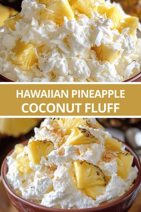 Hawaiian Pineapple Coconut Fluff Pineapple Coconut Fluff Recipe, Hawaiian Pineapple Fluff, Hawaiian Fluff Salad, Coconut Fluff Dessert, Cool Whip Pineapple Dessert, Crushed Pineapple Recipes Desserts Instant Pudding, Healthy Fluff Desserts, Pineapple And Coconut Recipes, Hawaii Desserts Easy Recipes