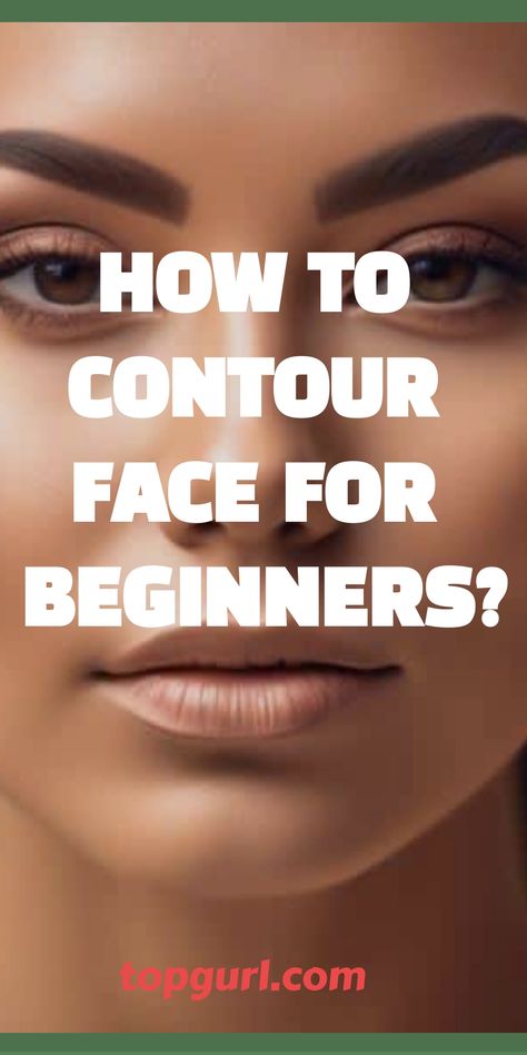 How to Contour Face for Beginners. Products For Contouring, Basic Face Contouring, How To Face Contour, How To Apply Eye Makeup For Beginners, How To Hide Saggy Jowls With Makeup, How To Properly Put On Makeup, Make Up Oval Face, Color Correction Makeup Guide, 2024 Makeup Tutorial