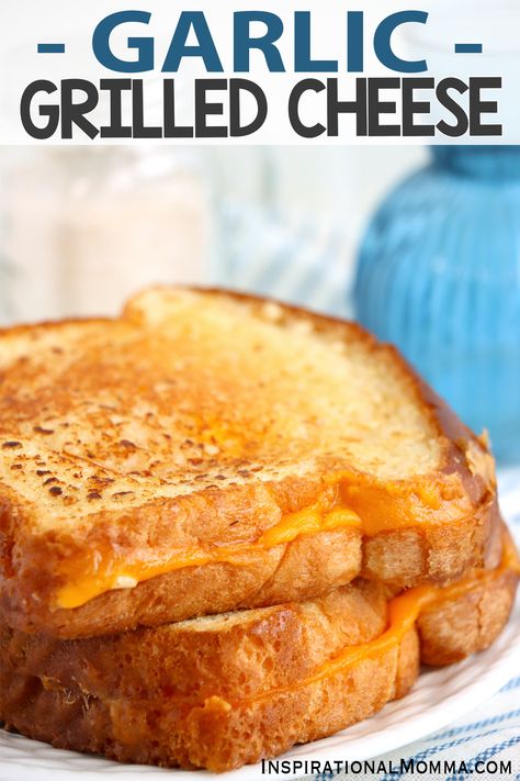 Garlic Grilled Cheese - Inspirational Momma Grilled Cheese Oven, Grilled Cheese In Oven, Garlic Grilled Cheese, Basic Grilled Cheese, Garlic Butter For Bread, Garlic Toast, Butter Bread, Cheesy Garlic Bread, Cheese Pairings