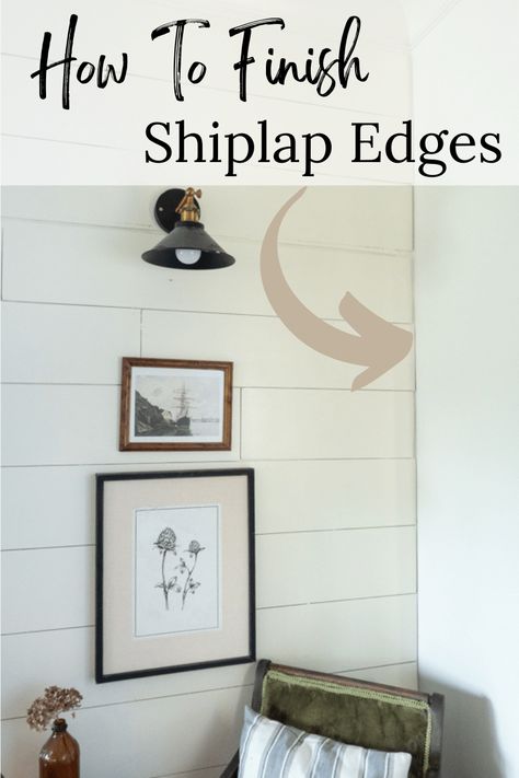 How to Make Your Shiplap Edges Look Finished - The Morris Mansion Shiplap Edge Trim Ideas, Shiplap Ceiling Trim, How To Finish Shiplap Edge, Shiplap Edge Trim, Shiplap Over Paneling, Shiplap Wall Trim Ideas, Shiplap Wall Trim, Shiplap Panel Wall, Shiplap Trim Ideas