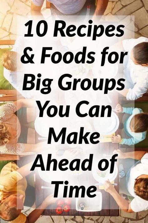 10 Recipes & Foods for Big Groups You Can Make Ahead of Time – Cook for Folks Easy Group Dinner, Church Potluck Recipes, Potluck Food, Easy Picnic Food, Wedding Foods, Diy Wedding Food, Food Planning, Food Picnic, Crockpot Breakfast Casserole