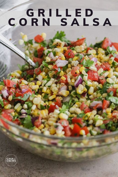 Corn Off The Cob Salad, Salsa With Corn Recipe, Grilled Corn Salsa Recipe, Salsa With Corn, Roasted Corn Salsa Recipe, Restaurant Salsa, Football Recipes, Grilled Corn Salsa, Roasted Corn Salad