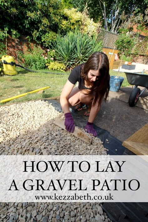 How to Lay a Gravel Patio DIY Gravel Patio Diy, Gravel Patio Ideas, Gravel Garden Ideas, Laying A Patio, Gravel Gardens, Diy Garden Landscaping, Patio Kits, Backyard Garden Beds, Pea Gravel Patio