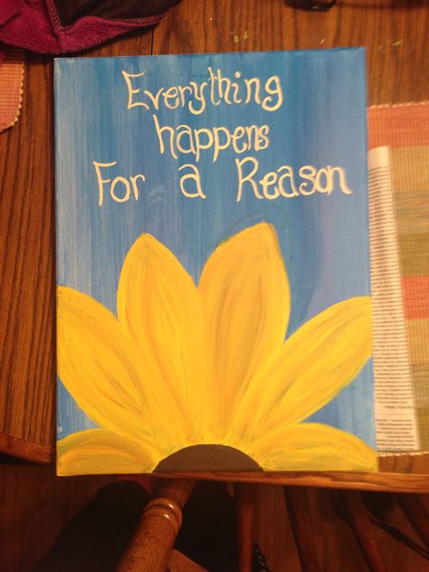 Canvas painting" everything happens for a reason" Tela, Canvas Painting Deep Meaning, Easy Quotes Painting, Quotes To Put On Paintings, Simple Painting Quotes, Cute Paintings With Quotes, Painting With Thoughts, Happy Canvas Painting Ideas, Positive Quotes Paintings