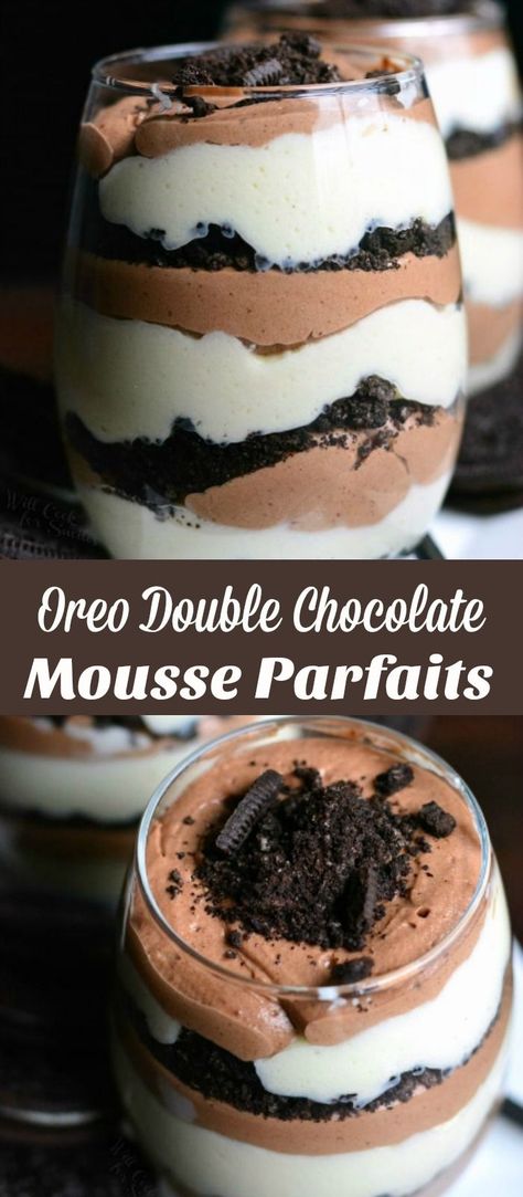 These amazing double chocolate mousse parfaits are perfect for sharing with someone special. Two types of lighter than air chocolate mousse is layered with crunchy Oreo cookie crumbles. #oreo #chocolate #mousseparfait #dessert Chocolate Parfait Desserts, Layered Dessert Cups, Chocolate Parfait Recipes, Bday Desserts, Moose Dessert, Air Chocolate, Oreo Parfait, Double Chocolate Mousse, Party Meals