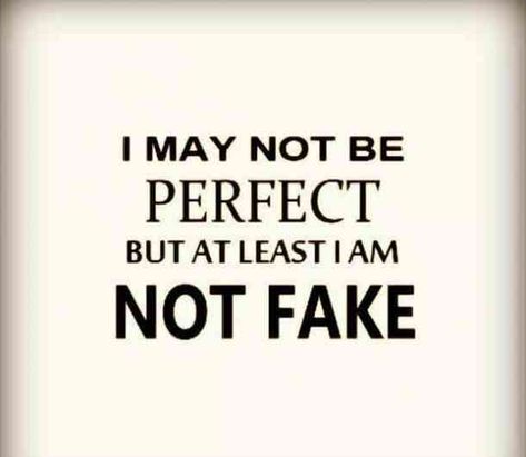 "I may not be perfect, but at least I'm not fake." — Unknown  #sassyquotes #friendshipquotes #toxicfriendship #toxic #friendship #fake #friend Follow us on Pinterest: www.pinterest.com/yourtango Savage Replies, Fake Quotes, Fake Friend Quotes, Fake People Quotes, Sassy Quotes, Badass Quotes, Successful Business, Intp, People Quotes