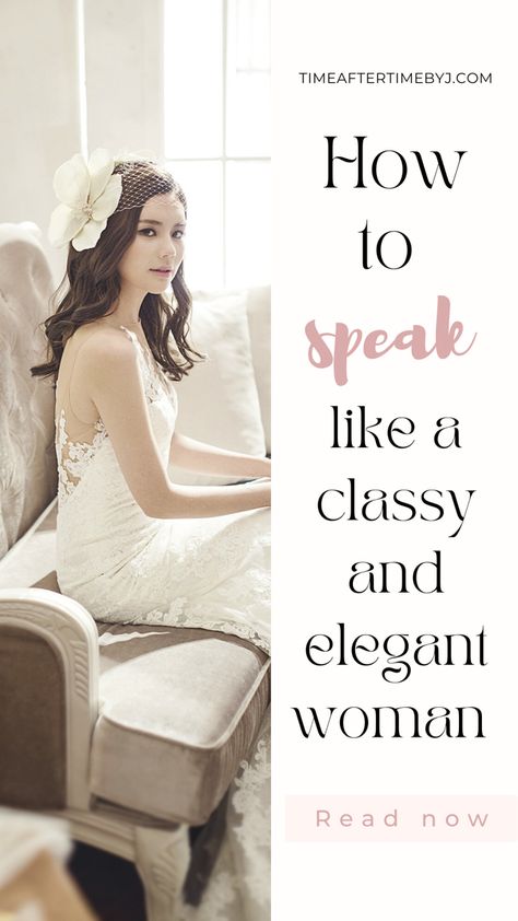 How to speak like a classy and elegant woman. Learn how to talk like the Queen with 6 practical and easy to follow speaking technique. How to speak eloquently and sound sophisticated. Ladylike rules. How to speak like a Lady How To Talk Like A Lady, How To Behave Like A Lady, How To Talk More Elegant, How To Stand Like A Lady, How To Speak Eloquently, How To Talk Elegantly, How To Dress Sophisticated Classy, How To Be An Elegant Woman, Speaking Etiquette